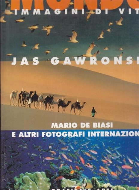 Mondo immagini di vita - Mario De Biasi,Jas Gawronski - 5
