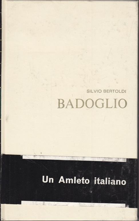 Badoglio - Silvio Bertoldi - copertina