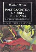 Poetica, critica e storia letteraria e altri scritti di metodologia