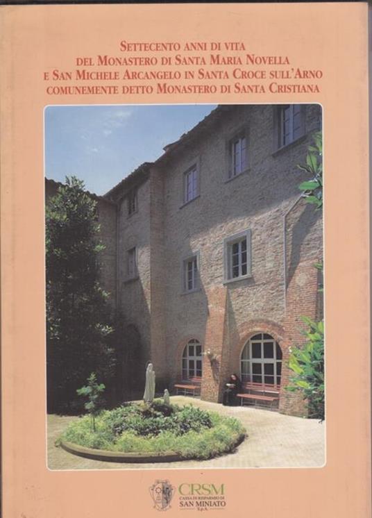 Settecento anni di vita del Monastero di Santa Maria Novella - 8