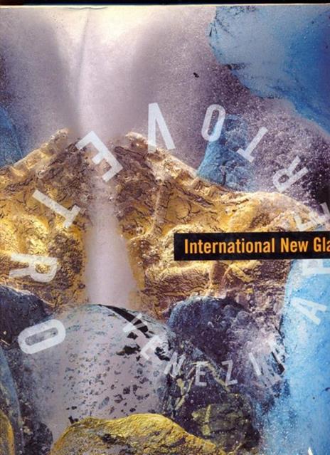 International New Glass - Attilia Dorigato,Dan Klein - copertina
