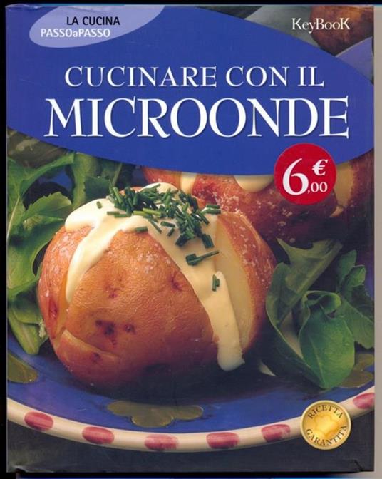 Cucinare con il microonde - Libro Usato - Keybook 