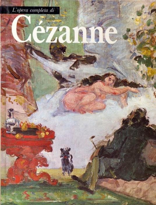 L' opera completa di Cezanne - Sandra Orienti - copertina