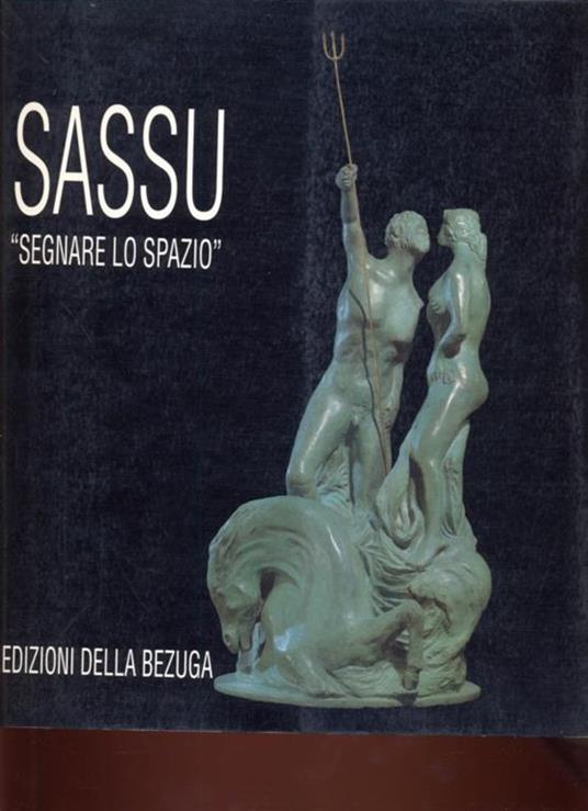 Sassu. Segnare lo spazio - Carlo Pirovano - 8