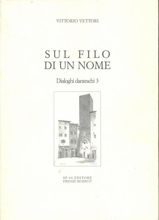 Sul filo di un nome - Vittorio Vettori - 3