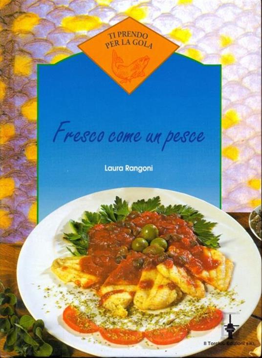 Fresco come un pesce - Laura Rangoni - 10