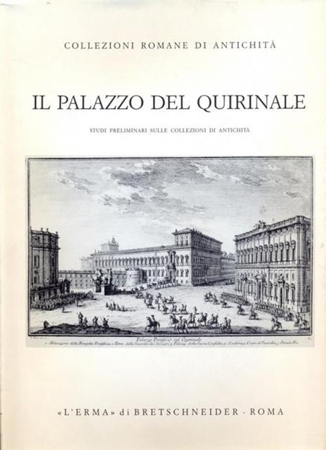 I, Palazzo del Quirinale - Lucia Guerrini,Carlo Gasparri - 4