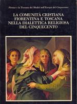 La comunità cristiana fiorentina e toscana nella dialettica religiosa