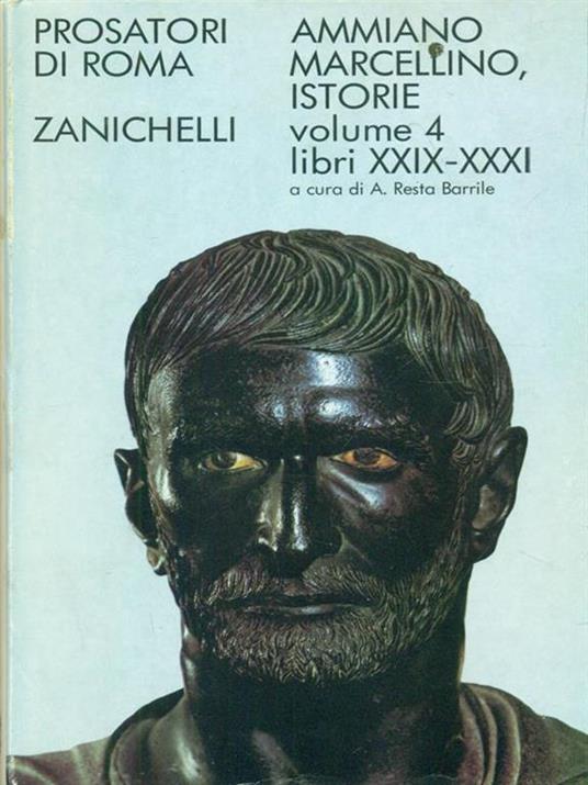 Istorie vol. 4 - Libri XXIX-XXXI - Marcellino Ammiano - 4