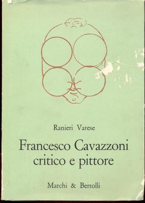 Francesco Cavazzoni critico e pittore - Ranieri Varese - 9