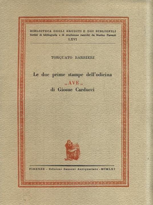 Le due prime stampe dell'odicina AVE di Giosuè Carducci - Torquato Barbieri - 5