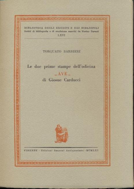 Le due prime stampe dell'odicina AVE di Giosuè Carducci - Torquato Barbieri - copertina