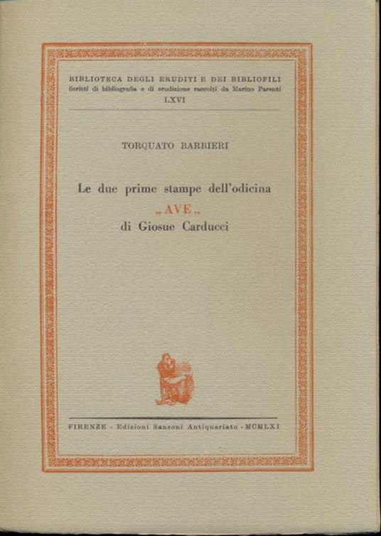 Le due prime stampe dell'odicina AVE di Giosuè Carducci - Torquato Barbieri - 3