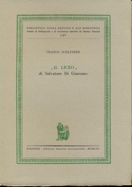 Il Liceo di Salvatore Di Giacomo - Franco Schlitzer - copertina