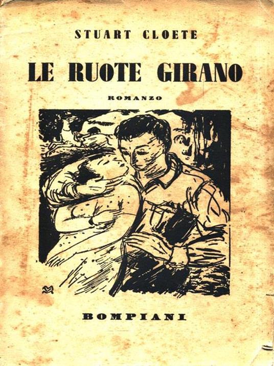 Le ruote girano - Stuart Cloete - 4