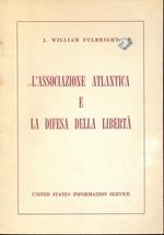 L' associazione atlantica e la difesa della libertà