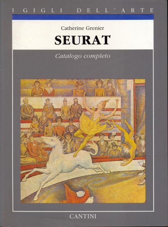 Seurat. Catalogo completo - Catherine Grenier - 13