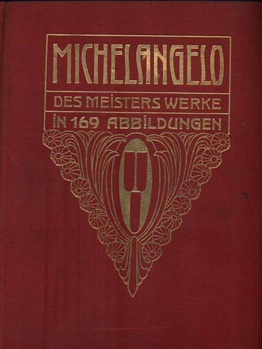 Michelangelo. Des meisters werke in169 abbildungen - 8