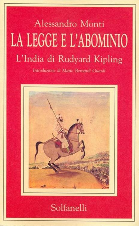 La legge e l'abominio. L' India di Rudyard Kipling - Alessandro Monti - 4