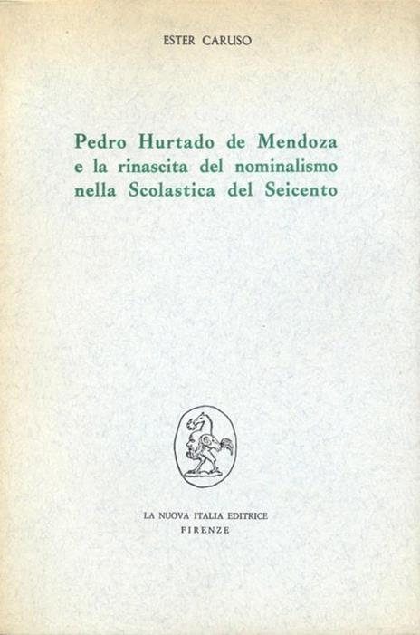 Pedro Hurtado de Mendoza e larinascita del nominalismo nella scolastica del Seicento - 5