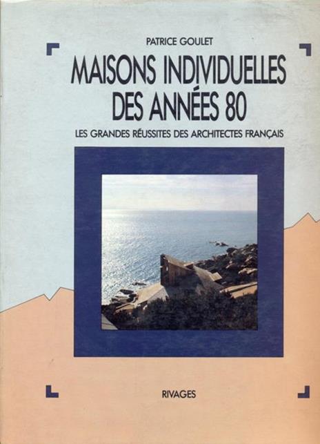 Maison individuelles des annes 80 - Patrice Goulet - copertina