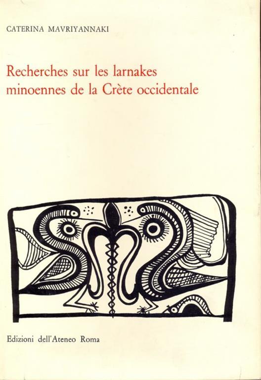 Recherches sur les larnakes minoennes dela Crete occidentale - Caterina Mavriyannaki - 9