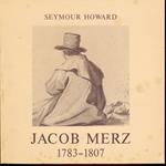 Jacob Merz 1783-1807