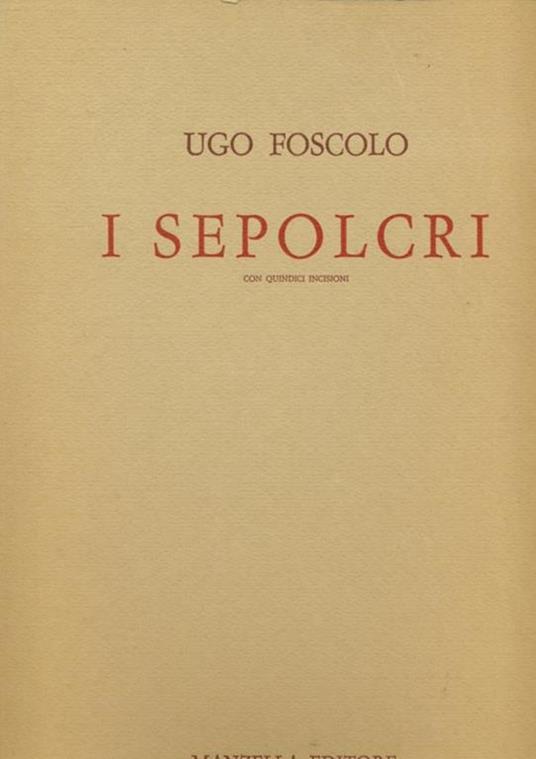 I sepolcri - Ugo Foscolo - 8