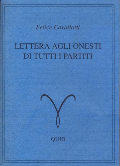 Lettera agli onesti di tutti i partiti - Felice Cavallotti - 10