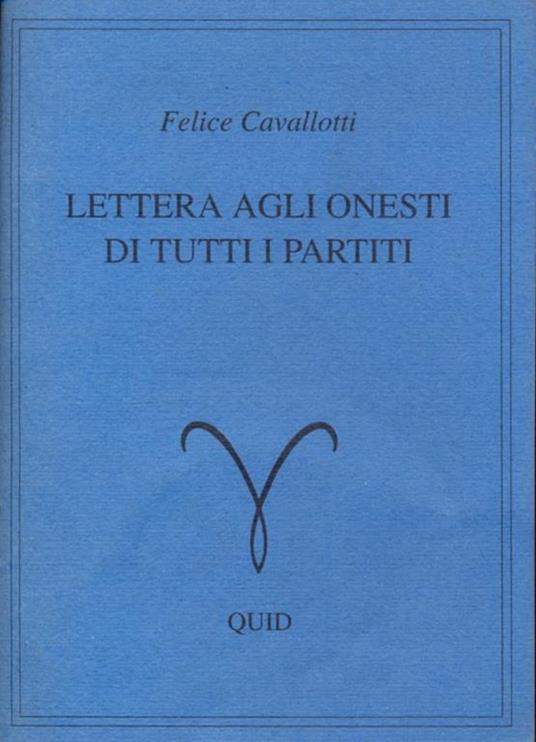 Lettera agli onesti di tutti i partiti - Felice Cavallotti - 5