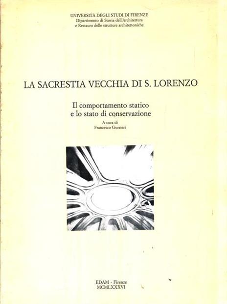 La sacrestia vecchia di S. Lorenzo - Francesco Gurrieri - 3