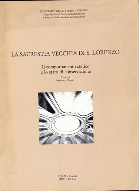 La sacrestia vecchia di S. Lorenzo - Francesco Gurrieri - 12