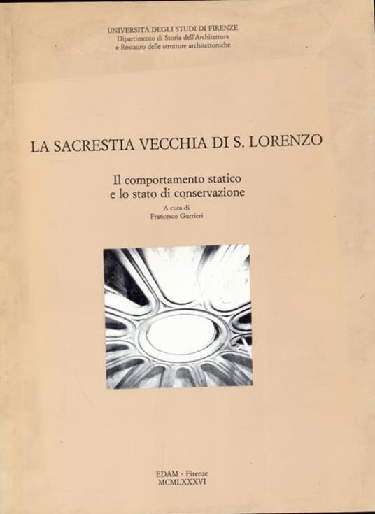 La sacrestia vecchia di S. Lorenzo - Francesco Gurrieri - 11