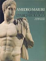 Amedeo Maiuri, mestiere d'archeologo