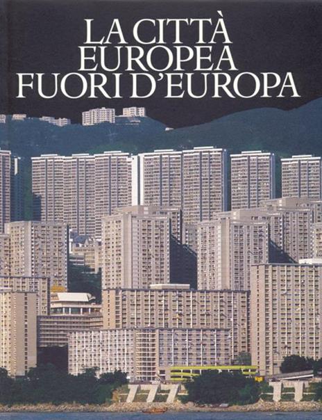 La città europea fuori d'europa - 3