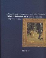 Max Liebermann der deutsche Impressionist