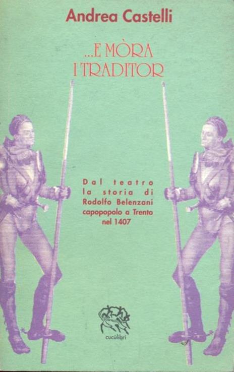 E ora traditor - Andrea Castelli - 2