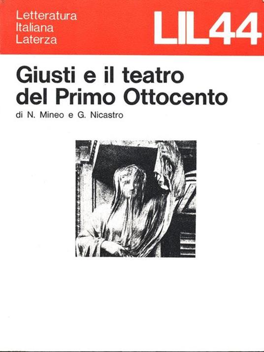 Giusti e il teatro del PrimoOttocento - Nicolò Mineo,Guido Nicastro - 5
