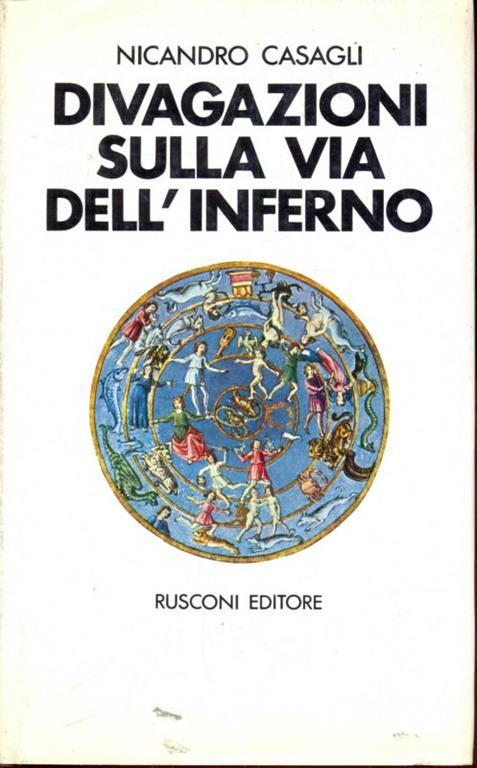 Divagazioni sulla via dell'Inferno - Nicandro Casagli - 8