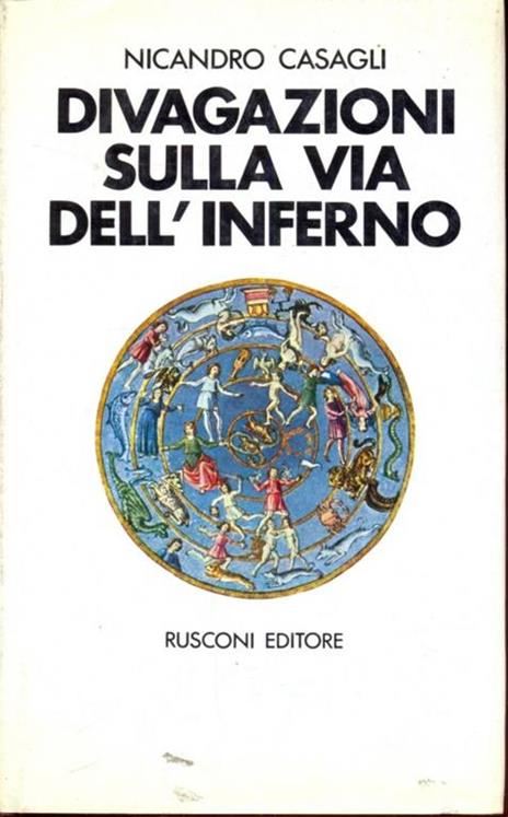 Divagazioni sulla via dell'Inferno - Nicandro Casagli - copertina