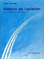Histoire de l'aviation des origines a nos jours