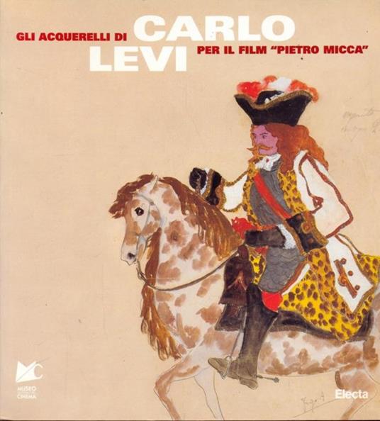 Gli acquarelli di Carlo Levi per il film Pietro Micca - Paolo Bertetto - 5