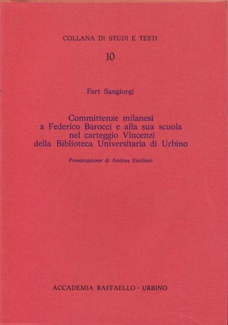 Committenze milanesi a Federico Barocci e alla sua scuola nel carteggio vincenzi della Biblioteca Universitaria si Urbino - 10