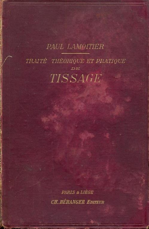 Traité theorique et pratique de tissage - Paul Lamoitier - 8