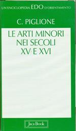 Le arti minori nei secoli XV e XVI