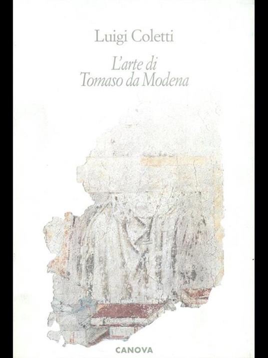 L' arte di Tomaso da Modena - Luigi Coletti - 8