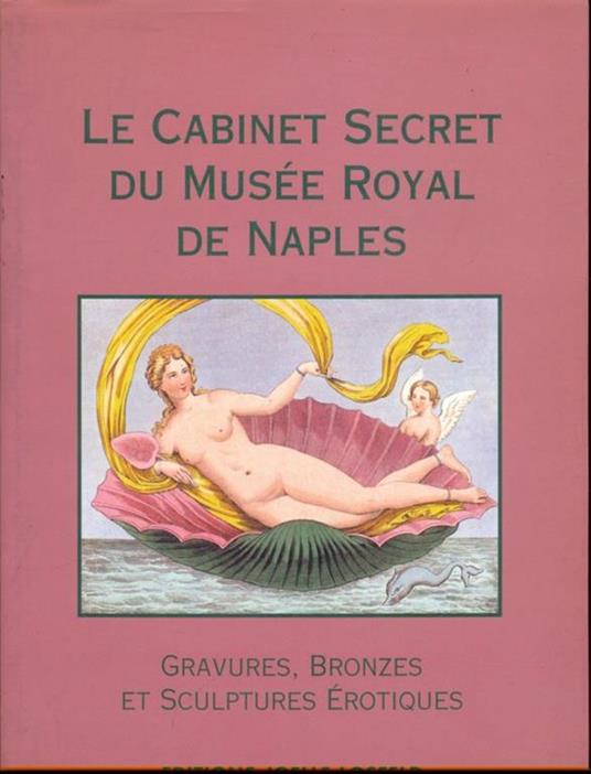 Le cabinet secret du musee royal de Naples - 9