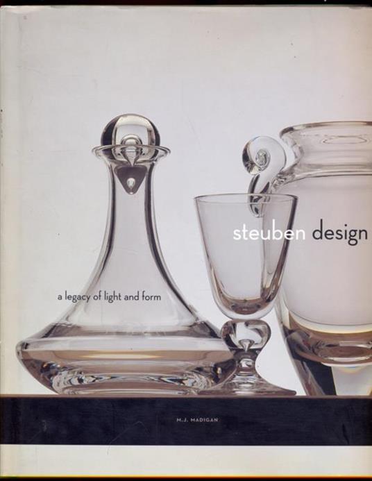 Steuben design. a legacy of light and form - Mary Jean Madigan - 5