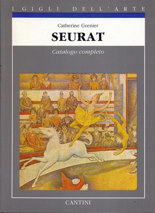 Seurat. Catalogo completo - Catherine Grenier - 6