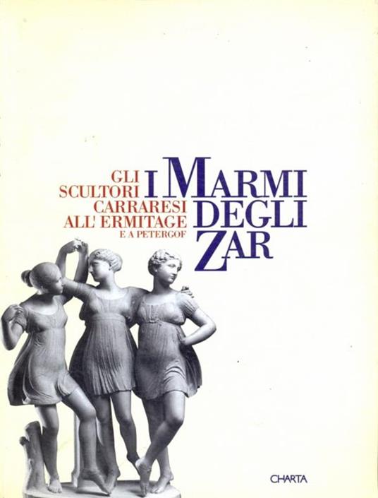 I marmi degli zar. Gli scultori carraresi all'Ermitage e a Petergóf. Catalogo della mostra (Carrara, 1996). Ediz. italiana e cirillica - Umberto Baldini,Massimo Bertozzi,Carlo Bordoni - 10